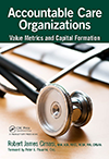 Accountable Care Organizations: Value Metrics and Capital Formation Book